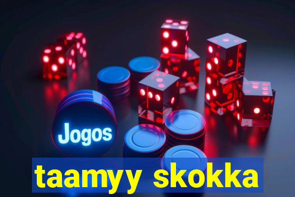 taamyy skokka